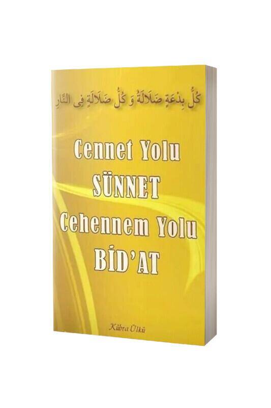 Cennet Yolu Sünnet Cehennem Yolu Bidat - 1