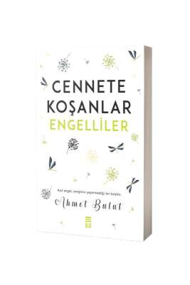 Cennete Koşanlar Engelliler - Timaş Yayınları