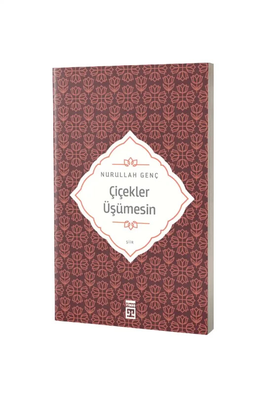 Çiçekler Üşümesin - Timaş Yayınları