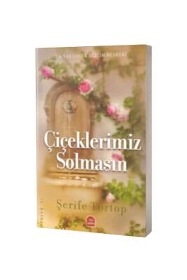 Çiçeklerimiz Solmasın - Yasin Yayınevi