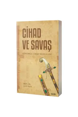 Cihad ve Savaş Günümüz Cihad Meseleleri - Veciz Yayınları