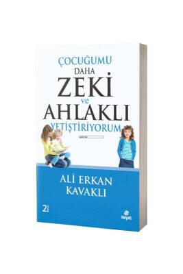 Çocuğumu Daha Zeki Ve Ahlaklı Yetiştiriyorum - Hayat Yayınları