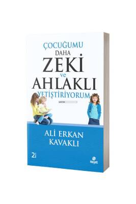Çocuğumu Daha Zeki Ve Ahlaklı Yetiştiriyorum - Hayat Yayınları
