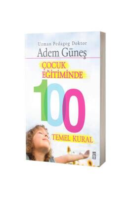 Çocuk Eğitiminde 100 Temel Kural - Timaş Yayınları (1)