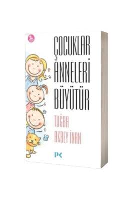 Çocuklar Anneleri Büyütür - Profil Yayınevi (1)