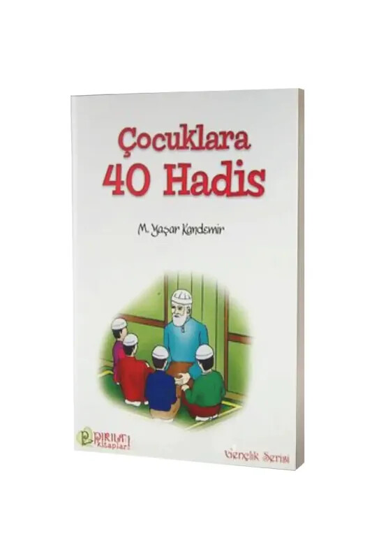 Çocuklara 40 Hadis - Pırıltı Kitapları