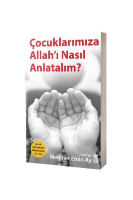 Çocuklarımıza Allahı Nasıl Anlatalım - Timaş Yayınları (1)