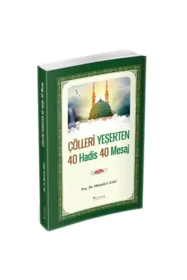 Çölleri Yeşerten 40 Hadis 40 Mesaj - Yüzakı Yayıncılık (1)