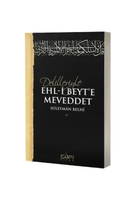 Delilleriyle Ehli Beyte Meveddet - Sufi Kitap