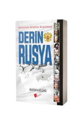 Derin Rusya ve Rusyanın Küresel Kuşatması - Lopus Yayınları