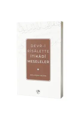 Devri Risalette İtikadi Meseleler - Şamil Yayınları (1)