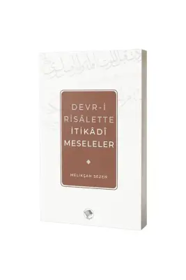Devri Risalette İtikadi Meseleler - 1