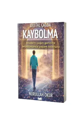 Dijital Çağda Kaybolma - Kitapkalbi Yayıncılık (1)