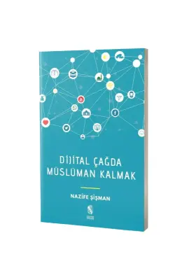 Dijital Çağda Müslüman Kalmak - İnsan Yayınları (1)