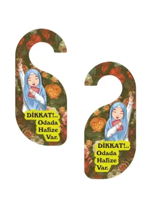 Dikkat!.. Odada Hafıze Var Kapı Askısı Kapı Uyarı Levhası - 4