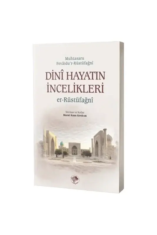 Dini Hayatın İncelikleri - 2