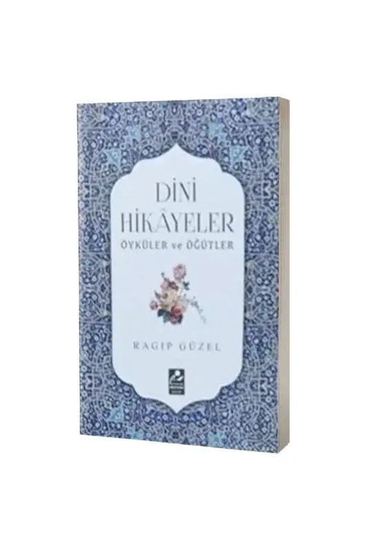 Dini Hikayeler Öyküler ve Öğütler - 2