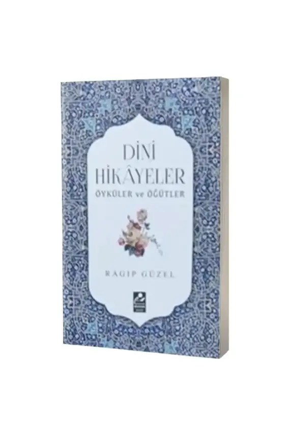 Dini Hikayeler Öyküler ve Öğütler - 1