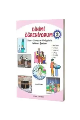 Dinimi Öğreniyorum 2 İslamın Şartları - 1