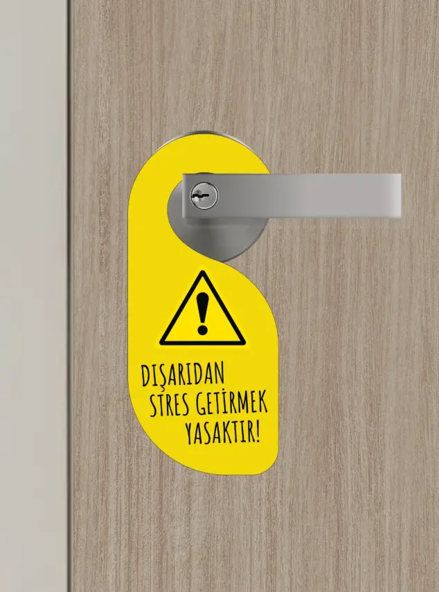 Dışarıdan Stres Getirmek Yasaktır Kapı Askısı Kapı Uyarı Levhası - 1