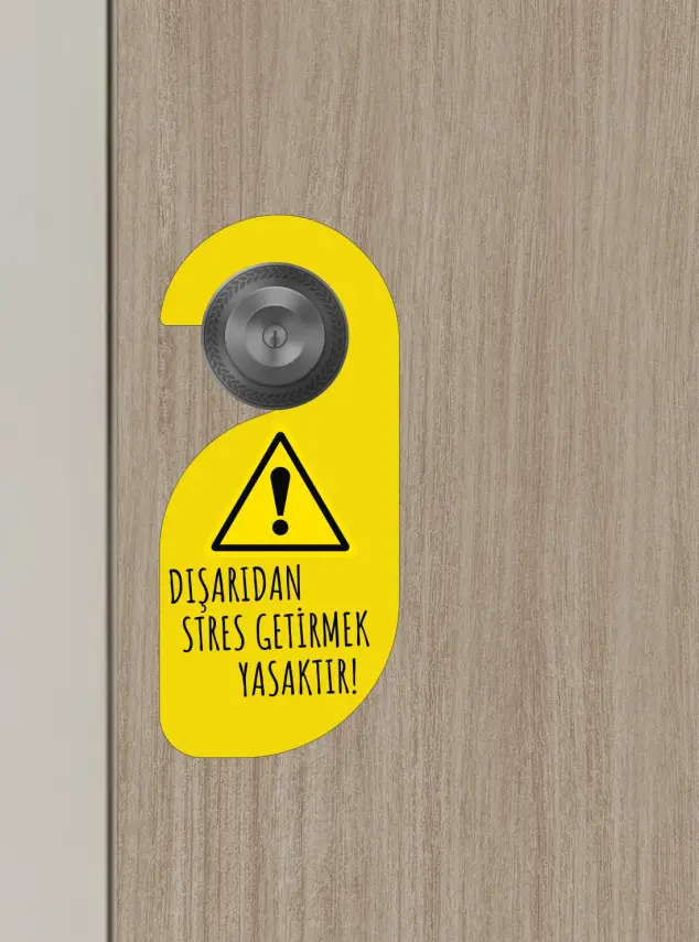 Dışarıdan Stres Getirmek Yasaktır Kapı Askısı Kapı Uyarı Levhası - 3