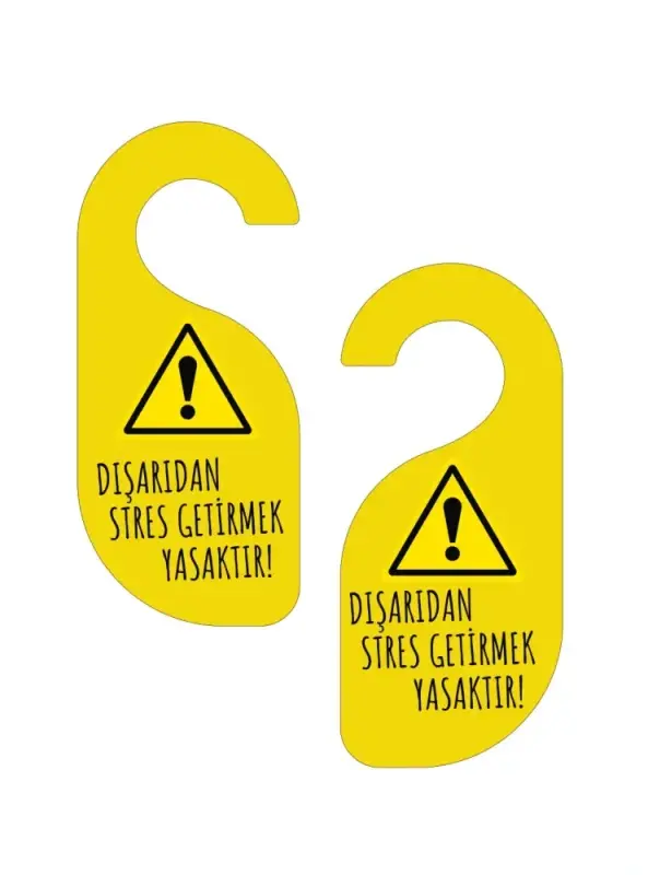 Dışarıdan Stres Getirmek Yasaktır Kapı Askısı Kapı Uyarı Levhası - 4
