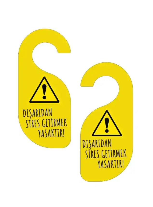 Dışarıdan Stres Getirmek Yasaktır Kapı Askısı Kapı Uyarı Levhası - 1