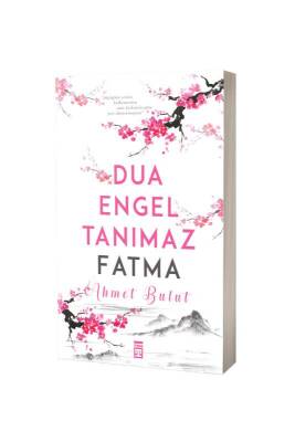 Dua Engel Tanımaz Fatma - Timaş Yayınları