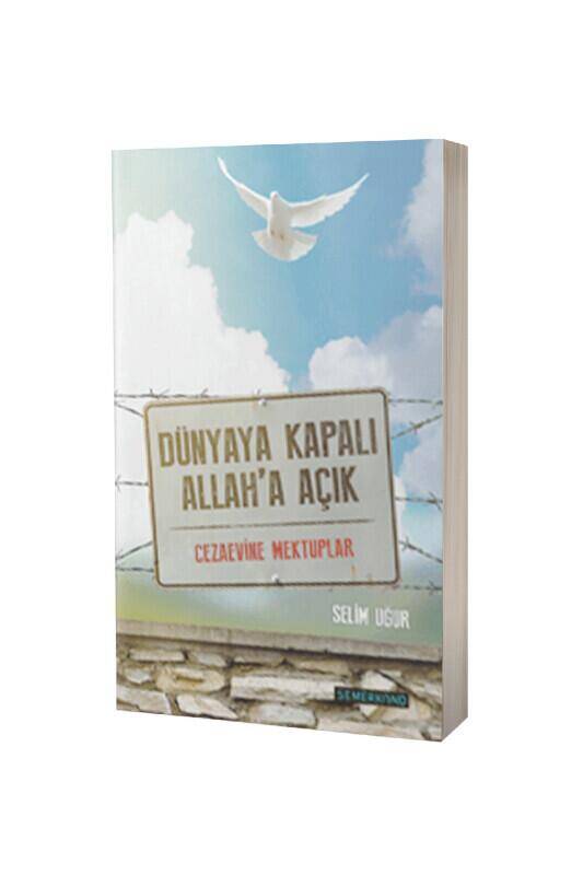 Dünyaya Kapalı Allaha Açık Cezaevine Mektuplar - 2