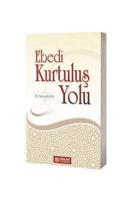 Ebedi Kurtuluş Yolu - Erkam Yayınları
