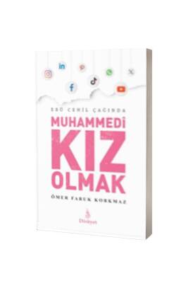 Ebu Cehil Çağında Muhammedi Kız Olmak - Dirayet Yayınları (1)