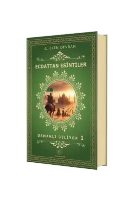 Ecdattan Esintiler Osmanli Geliyor 1 - 3