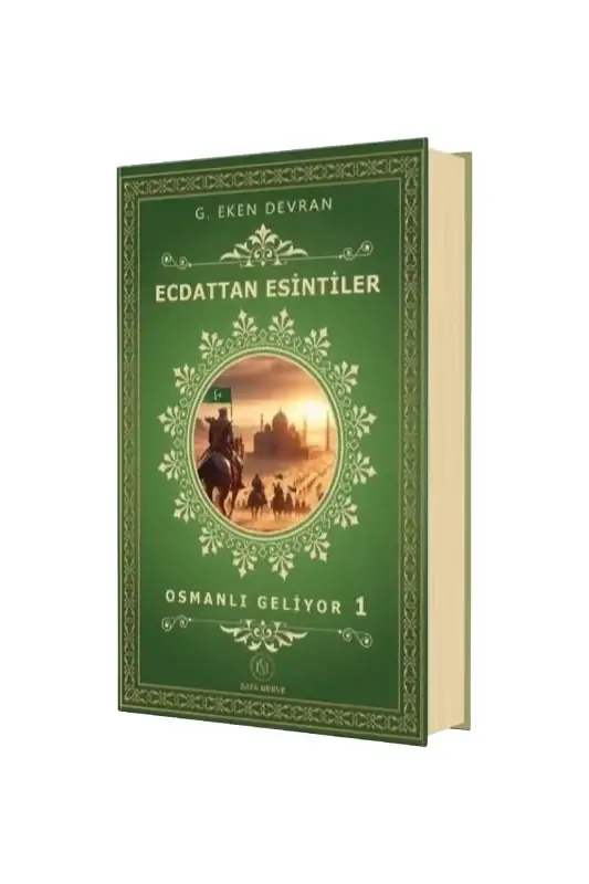 Ecdattan Esintiler Osmanli Geliyor 1 - 1