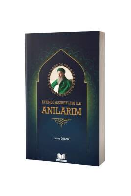 Efendi Hazretleri ile Anılarım - Kitapkalbi Yayıncılık (1)