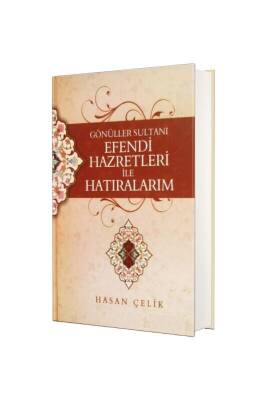 Efendi Hazretleri İle Hatıralarım - Temir Yayınları (1)