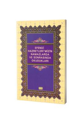 Efendi Hazretlerimizin Namazlarda Ve Sonrasında Okudukları - Kitapkalbi Yayıncılık