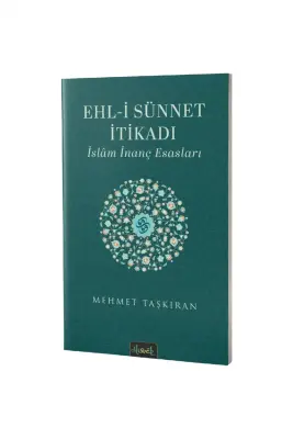 Ehli Sünnet İtikadı İslam İnanç Esasları - 1