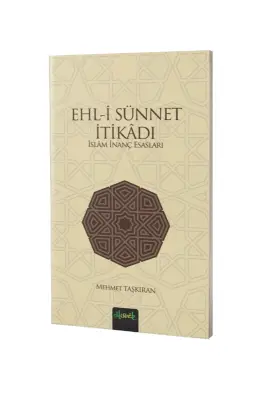 Ehli Sünnet İtikadı İslam İnanç Esasları - 1