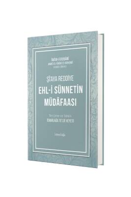 Ehli Sünnetin Müdafaası Şiaya Reddiye - Karton Kapak - İsmailağa Yayınevi (1)