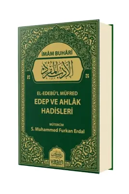 El Edebül Müfred Edep Ve Ahlak Hadisleri - Yasin Yayınevi