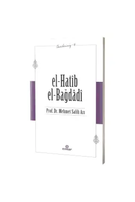 El Hatib El Bağdadi Öncülerimiz 16 - Ensar Neşriyat (1)