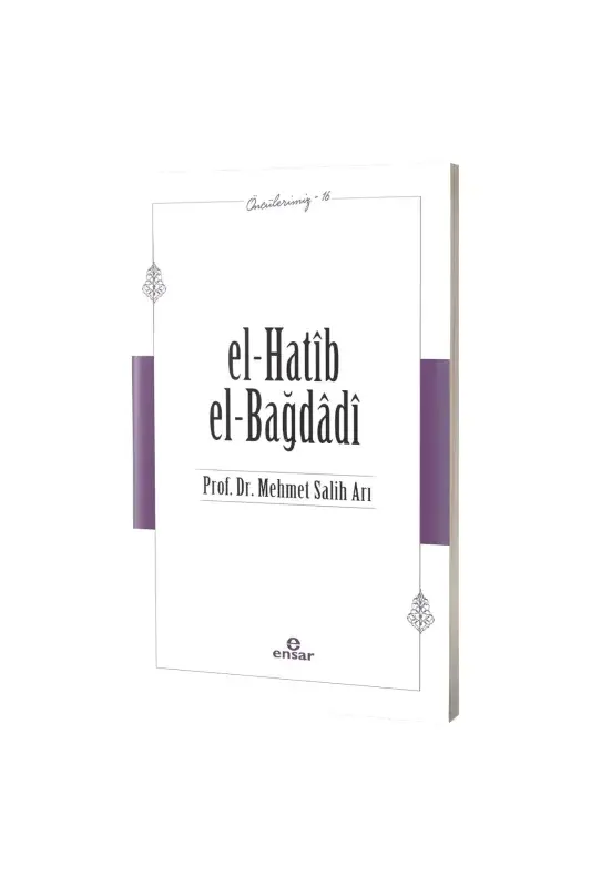 El Hatib El Bağdadi Öncülerimiz 16 - 2