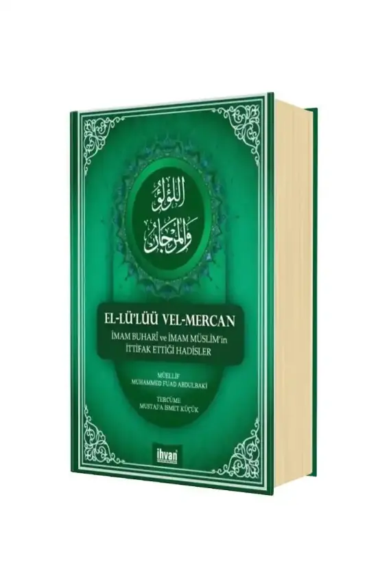 El Lülüü Vel Mercan Buhari Ve Müslim İttifak Ettiği Hadisler - 1