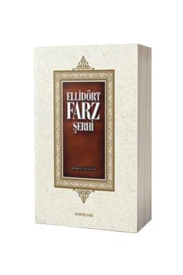 Elli Dört Farz Şerhi - Semerkand Yayınları