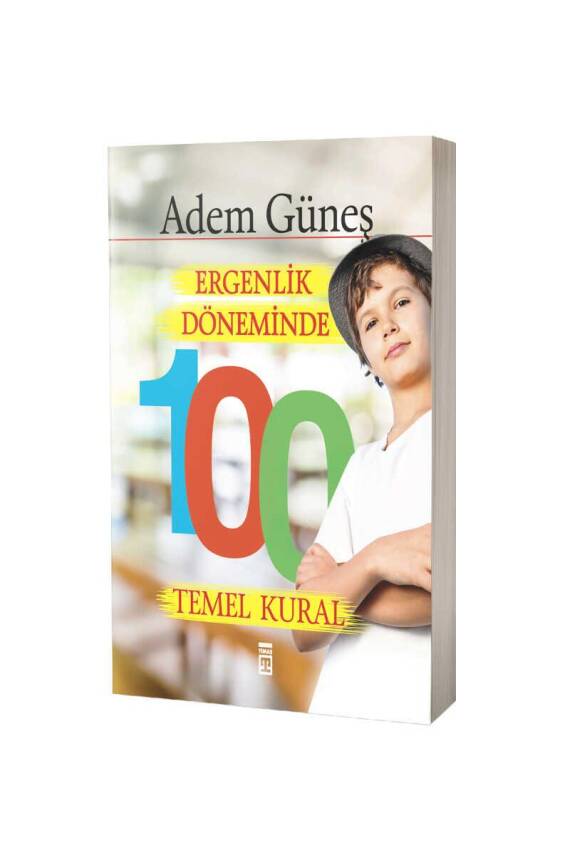 Ergenlik Döneminde 100 Temel Kural - 1