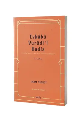Esbabu Vurudil Hadis Hadislerin Rivayet Ediliş Sebepleri - 1