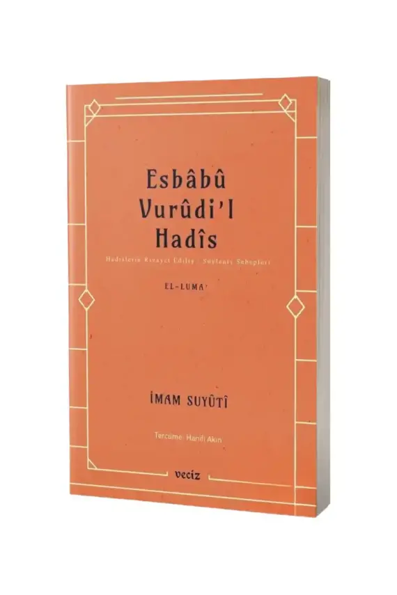 Esbabu Vurudil Hadis Hadislerin Rivayet Ediliş Sebepleri - 1