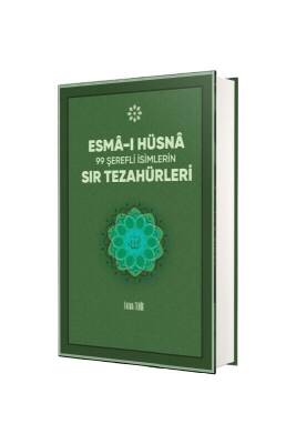 Esmai Hüsna 99 Şerefli İsimlerin Sır Tezahürleri - Temir Yayınları