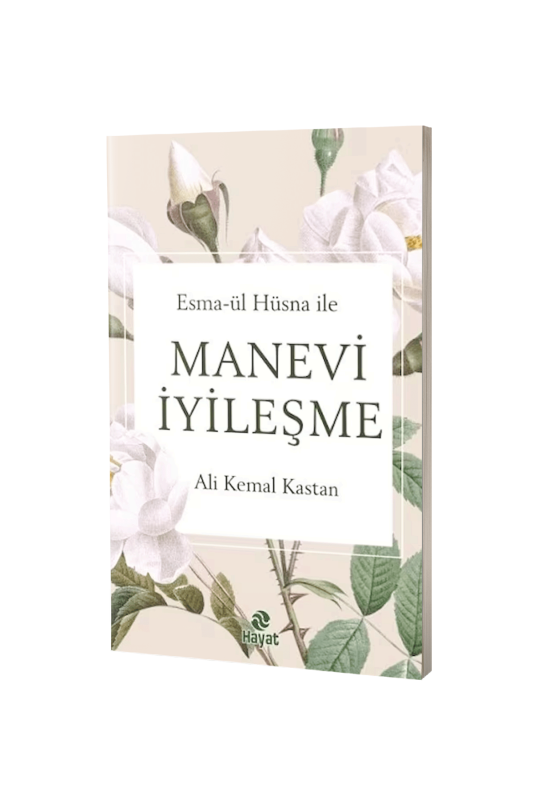 Esmaül Hüsna İle Manevi İyileşme - 2