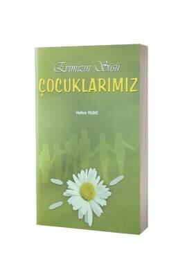 Evimizin Süsü Çocuklarımız - Erkam Yayınları (1)